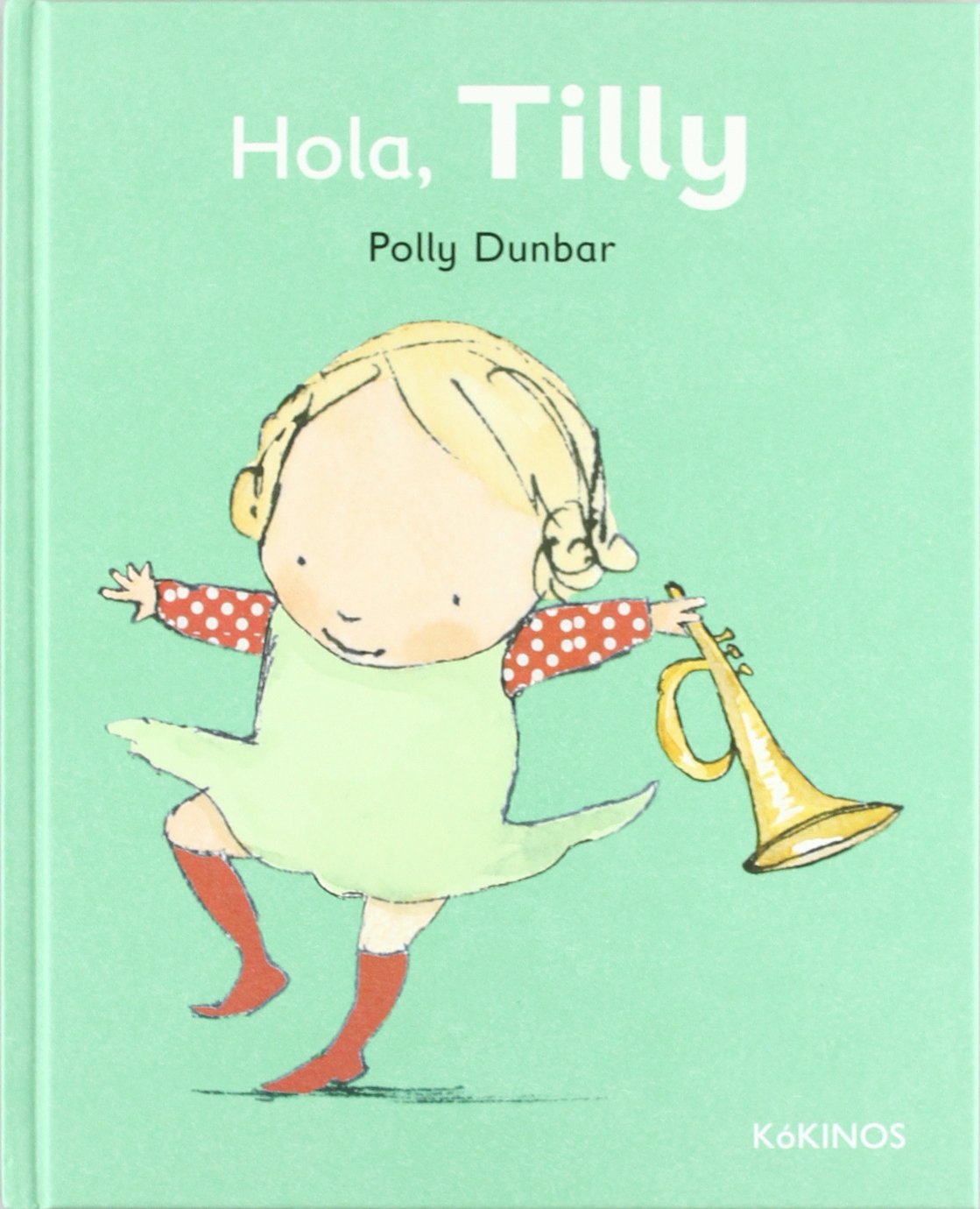 Libro: Hola Tilly (TILLY Y SUS AMIGOS)