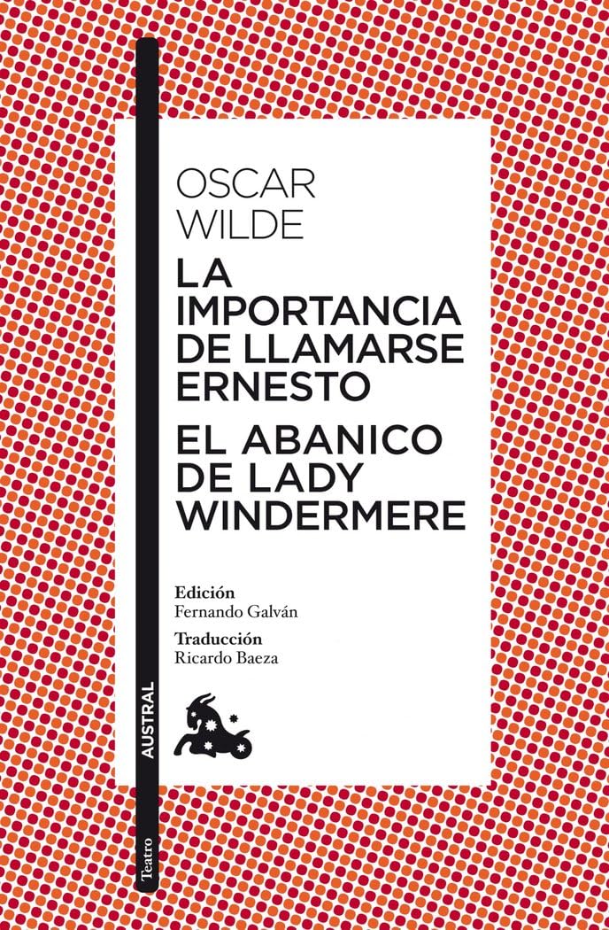 Libro: La importancia de llamarse Ernesto / El abanico de lady Windermere (Clásica)