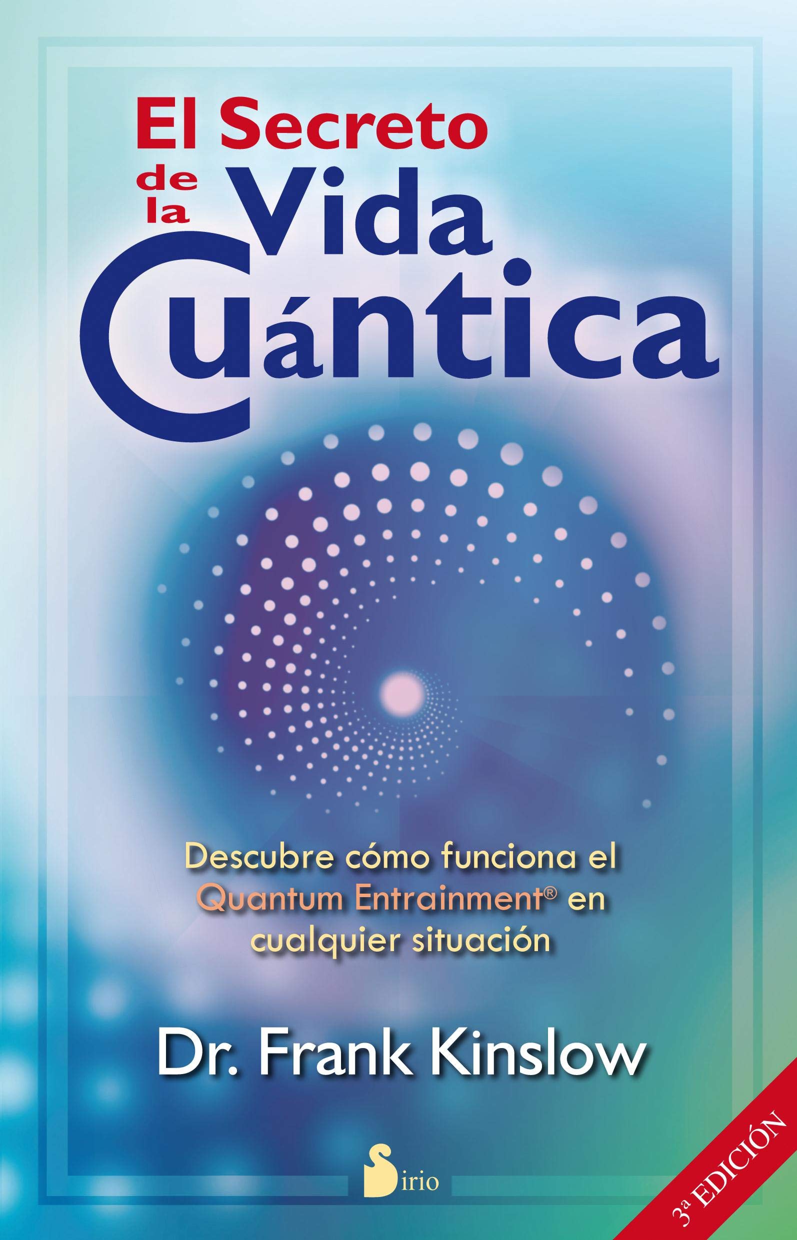 Libro: SECRETO DE LA VIDA CUANTICA, EL (2011)