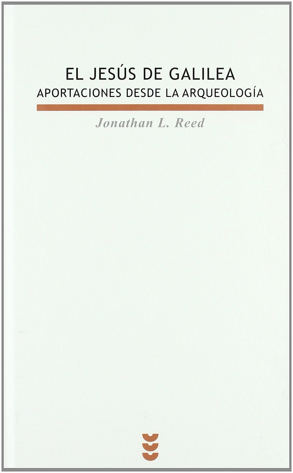 Libro: JESUS DE GALILEA, EL. APORTACIONES ARQUEOLOGIA