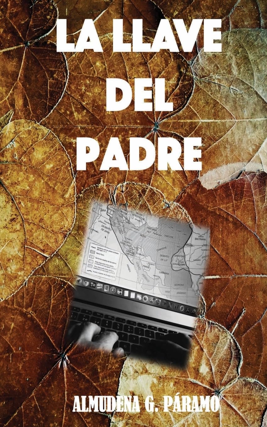 Libro: La llave del padre: No eran reyes, no eran magos (Spanish Edition)