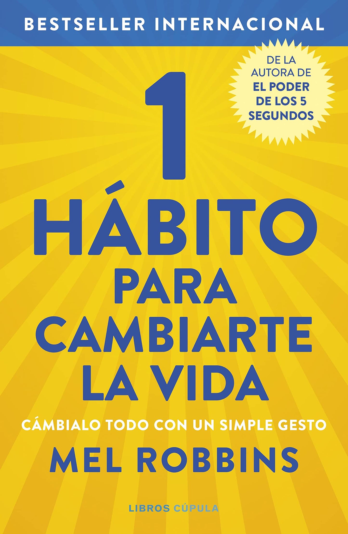 Libro: 1 hábito para cambiarte la vida: Cámbialo todo con un simple gesto (Divulgación)