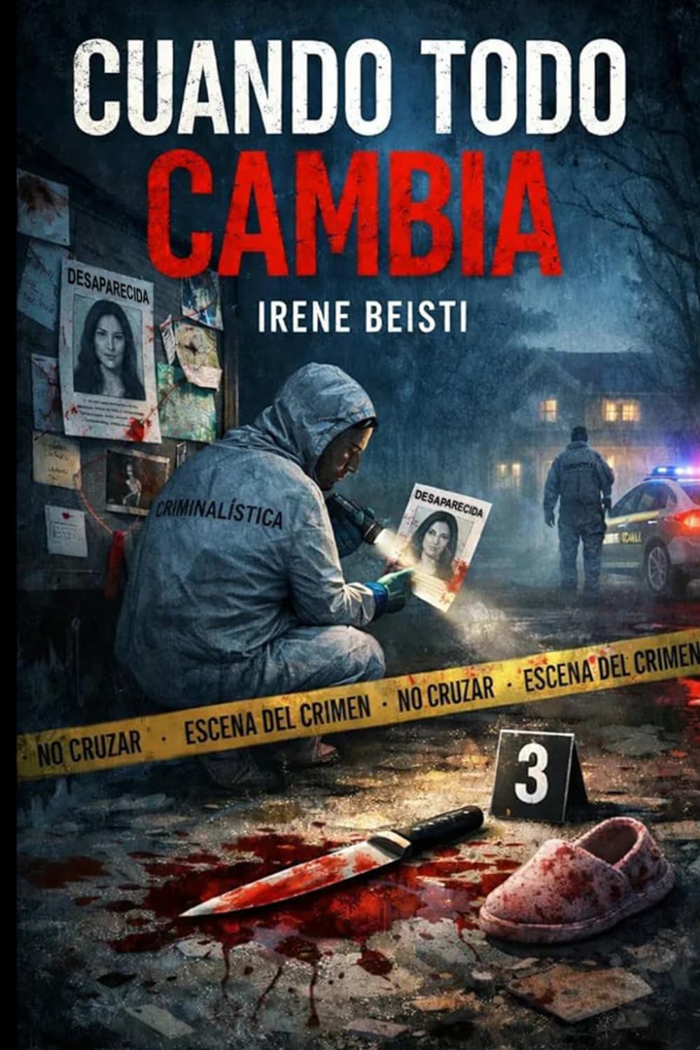 Libro: Cuando todo cambia: un crimen, una mentira y una verdad imposible de olvidar (Spanish Edition)