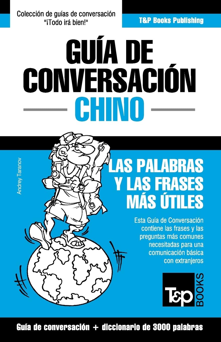 Libro: Guía de Conversación Español-Chino y vocabulario temático de 3000 palabras (Spanish collection) (Spanish Edition)