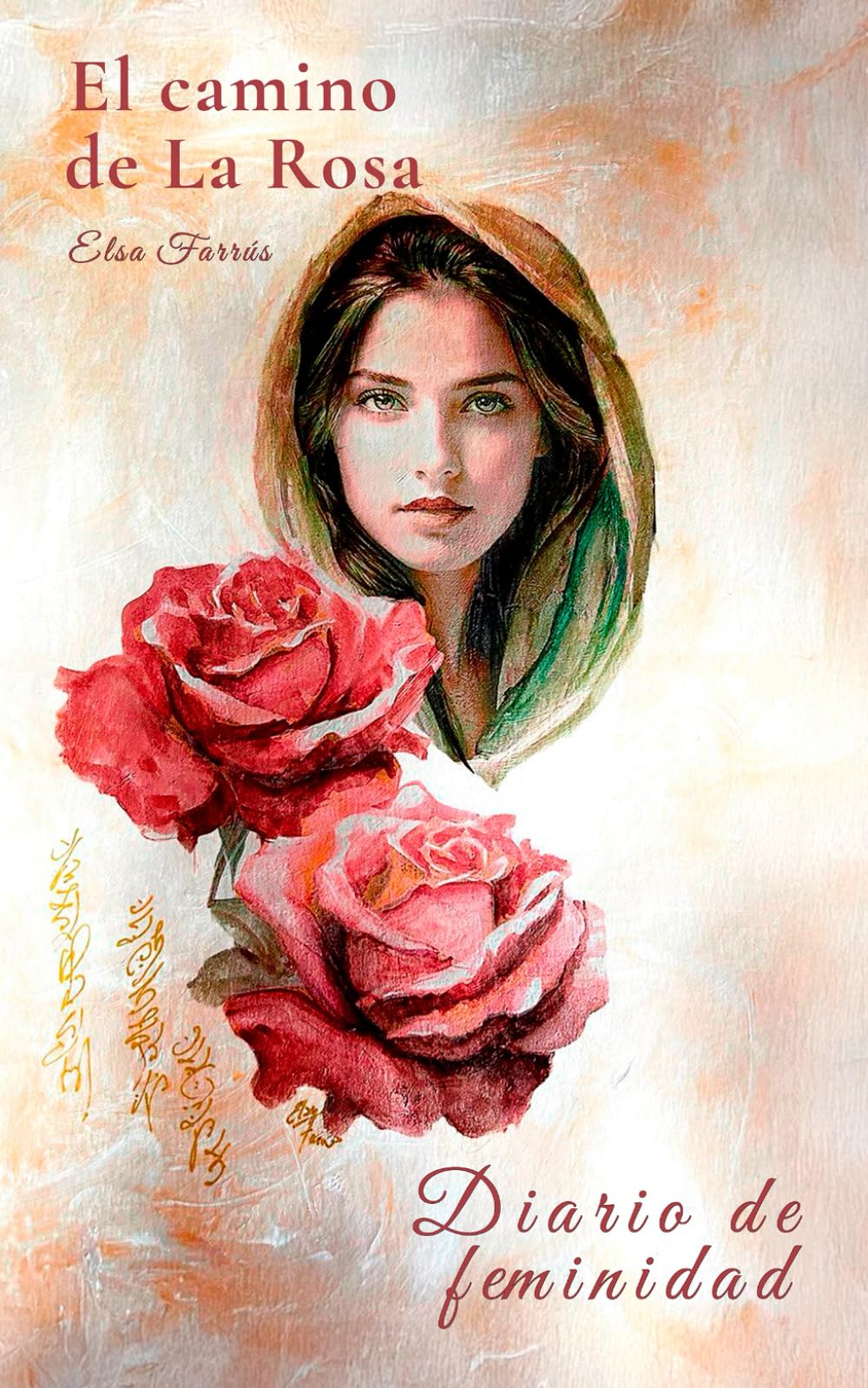 Libro: El camino de La Rosa: Diario de feminidad