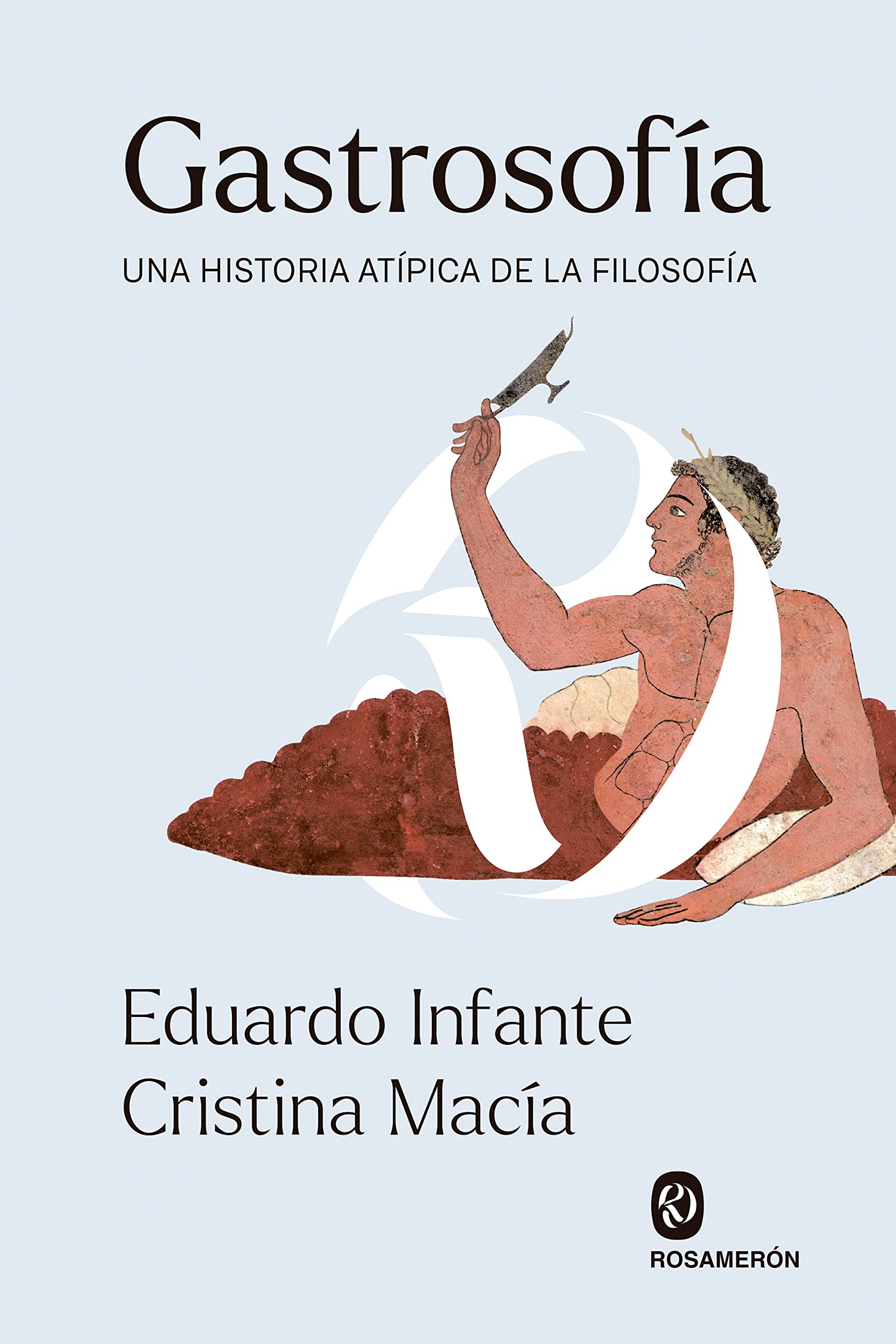 Libro: Gastrosofía: Una historia atípica de la Filosofía