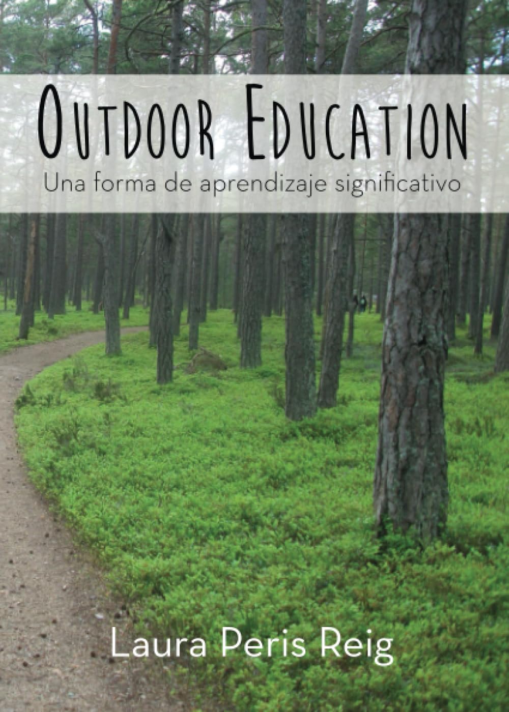 Libro: Outdoor Education: Una forma de aprendizaje significativo