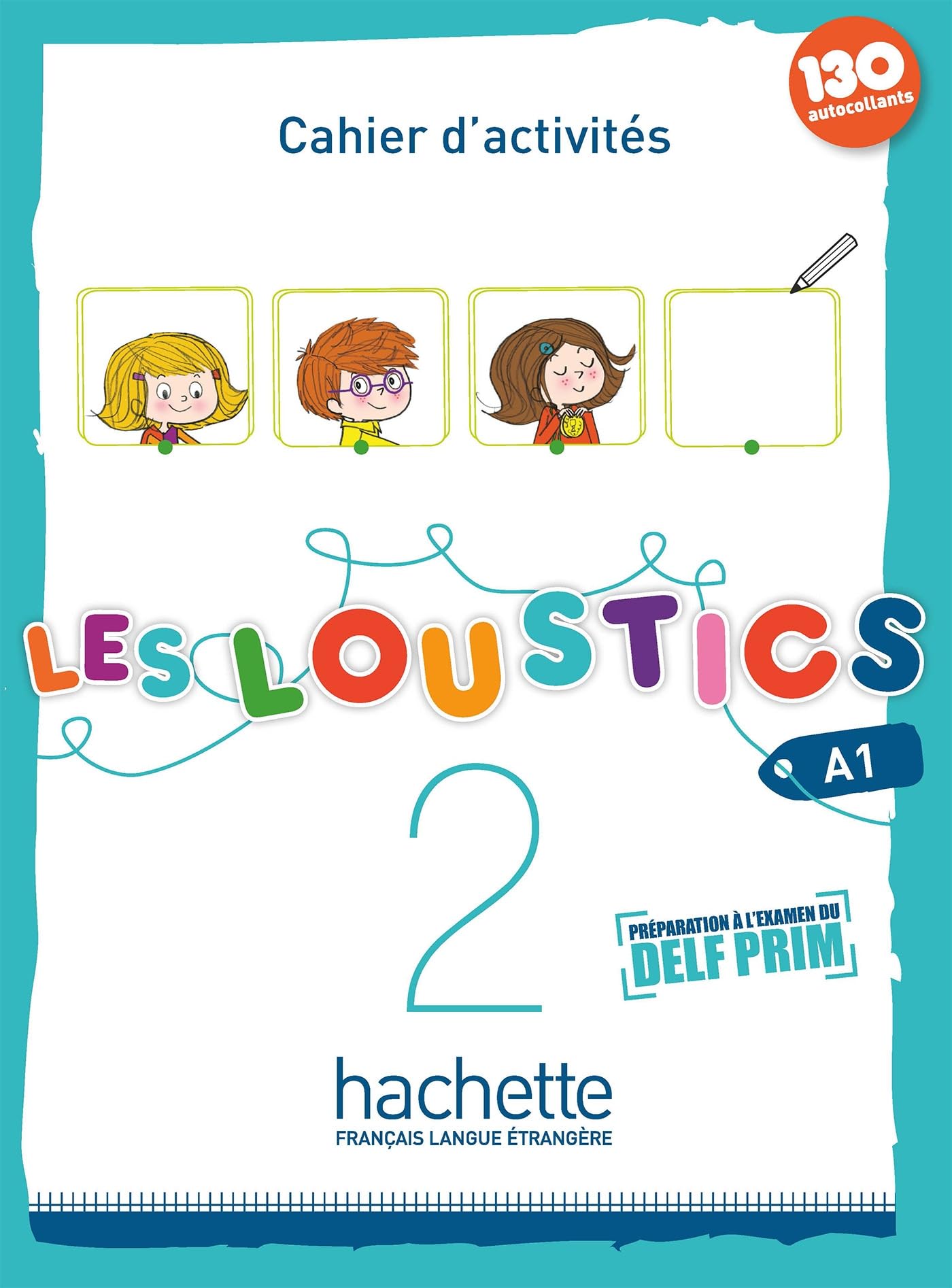 Libro: LES LOUSTICS A1.2 EJERCICIOS+CD: Cahier d'activités: Vol. 2 (SIN COLECCION)
