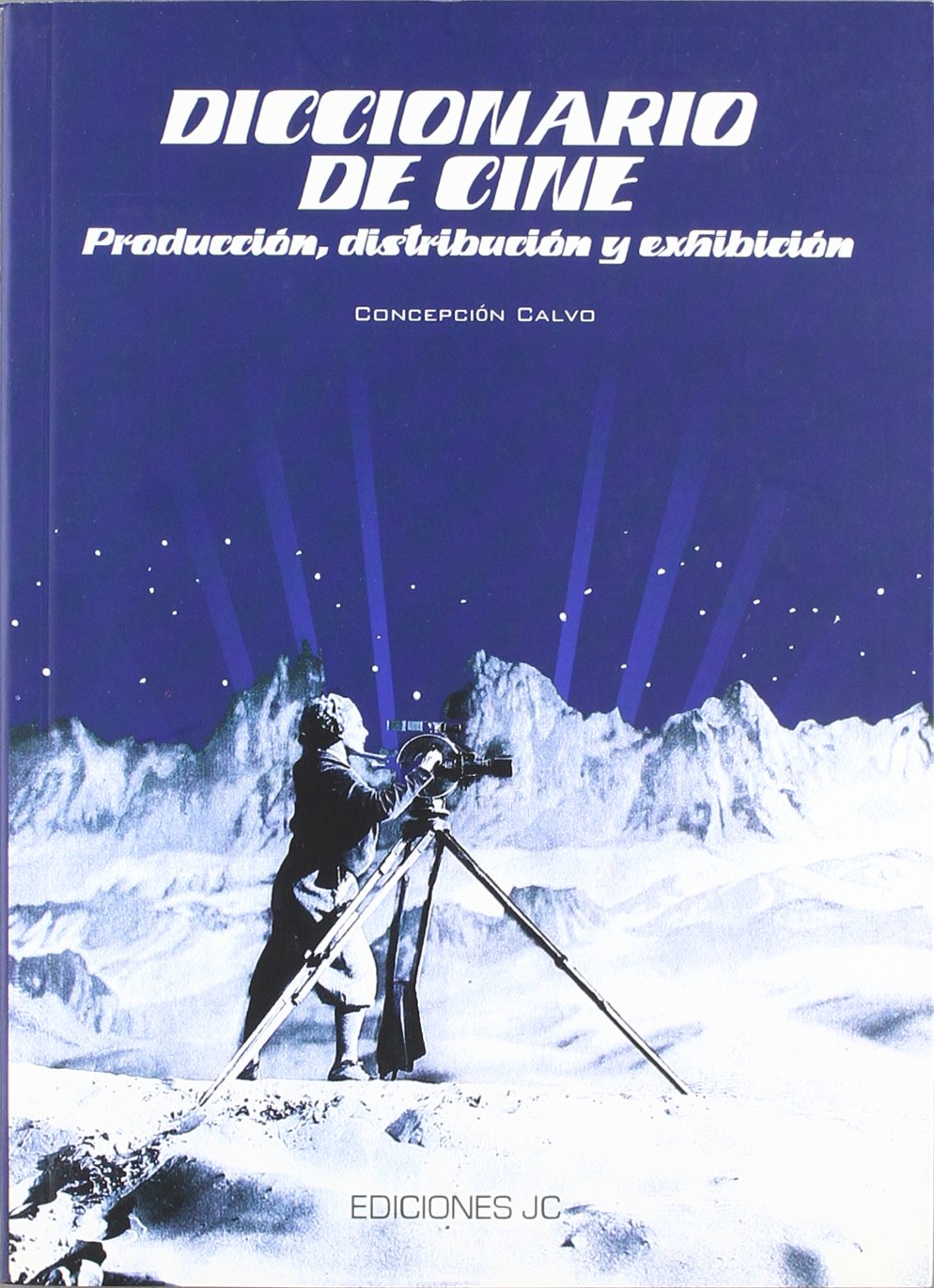 Libro: Diccionario de cine. Producción,distribución y exhibición (Diccionarios/ Dictionaries) (Spanish Edition)