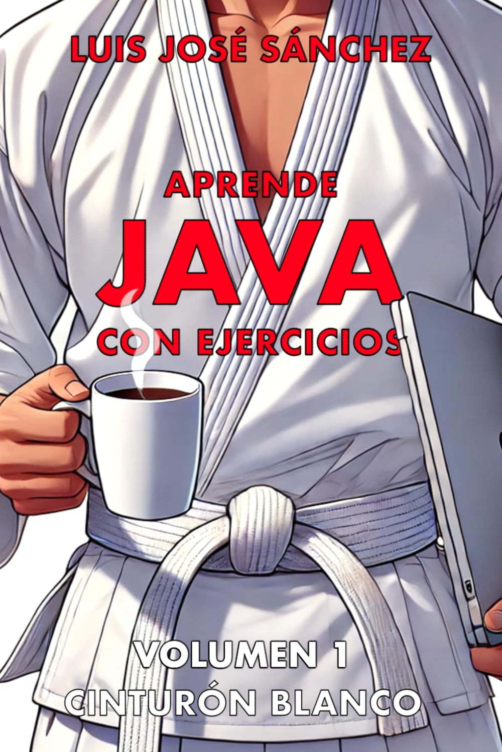 Libro: Aprende Java con Ejercicios: Cinturón Blanco (Volumen 1) (Spanish Edition)