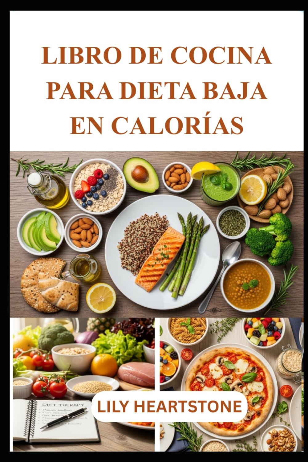 LIBRO DE COCINA PARA DIETA BAJA EN CALORÍAS: Recetas rápidas y satisfactorias para un control inteligente de las porciones. (Spanish Edition)