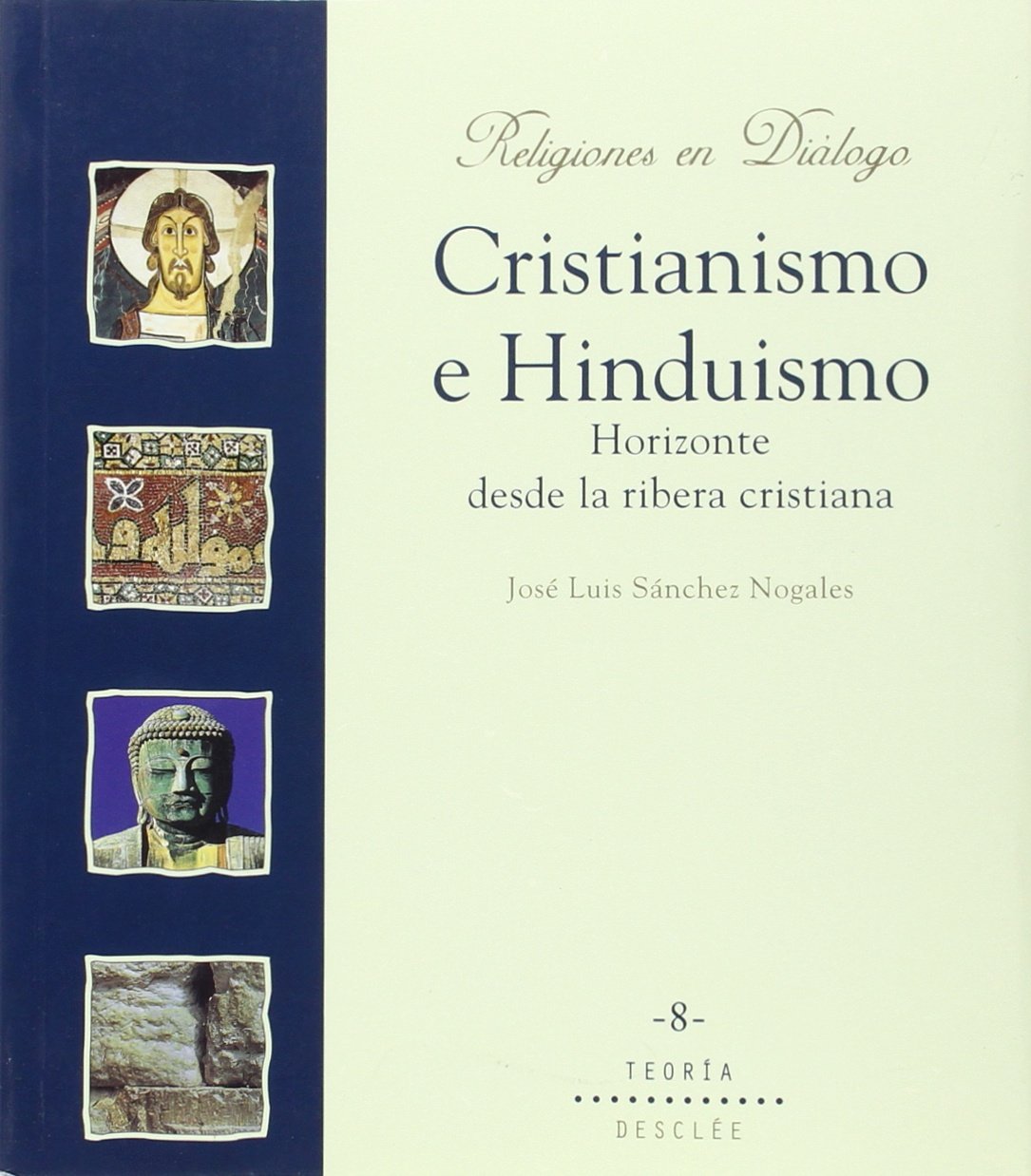 Libro: Cristianismo e hinduismo. Horizonte desde la ribera cristiana (Religiones en diálogo) (Spanish Edition)