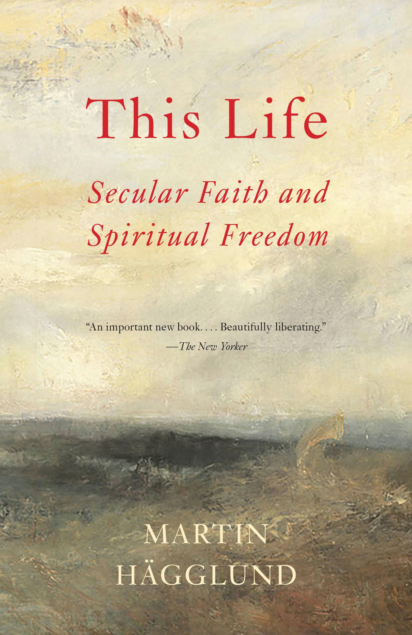 Libro: This Life: Secular Faith and Spiritual Freedom