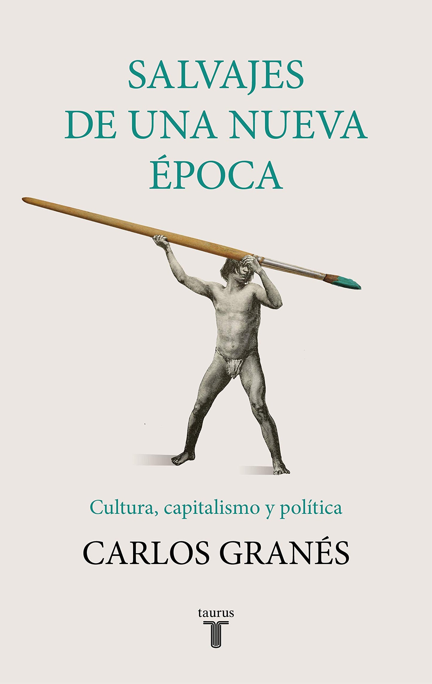 Libro: Salvajes de una nueva época (Historia)