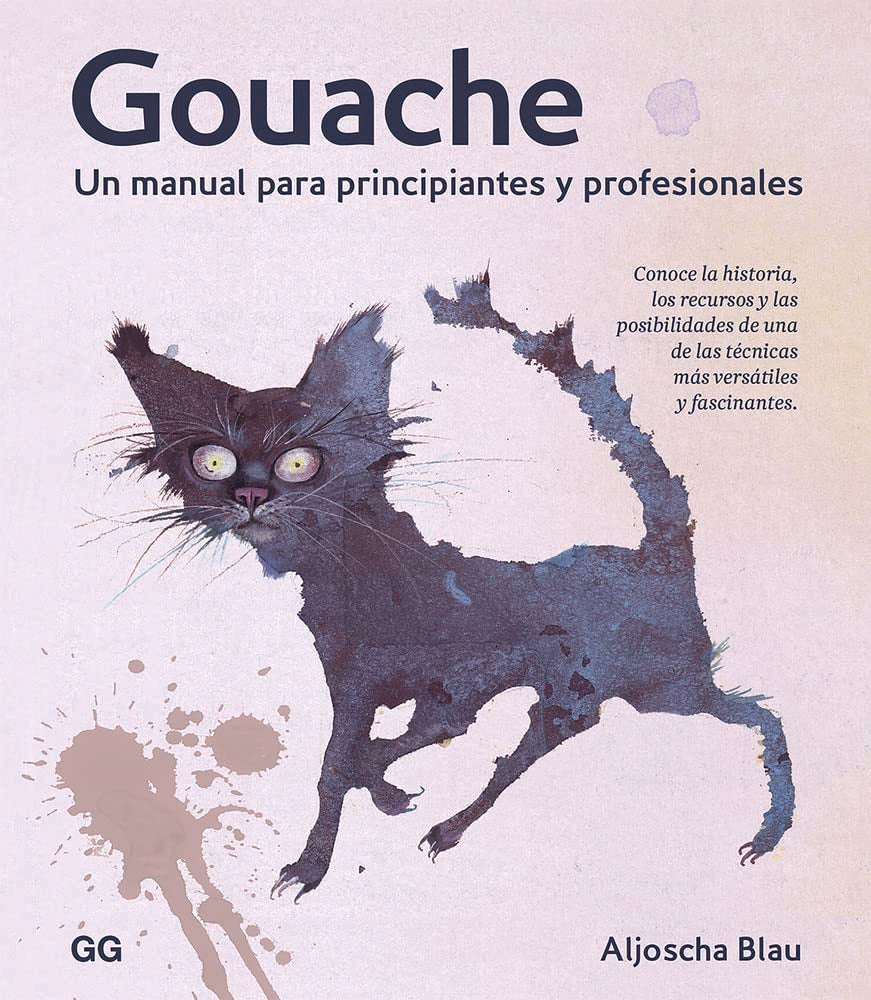 Libro: Gouache: Un manual para principiantes y profesionales (Spanish Edition)