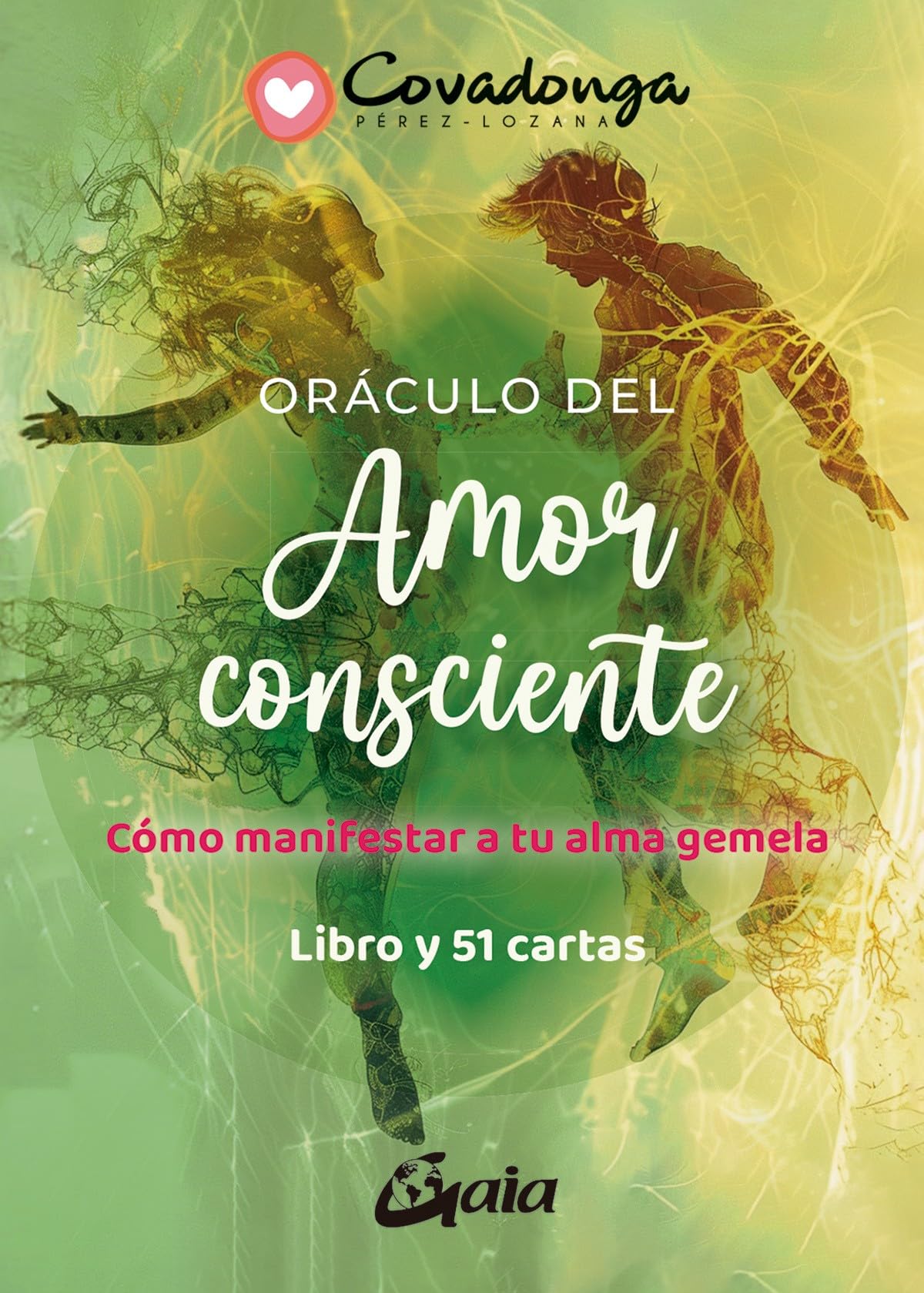 Oráculo del amor consciente: Cómo manifestar a tu alma gemela. Libro y 51 cartas. (TAROTS-ORACULOS)