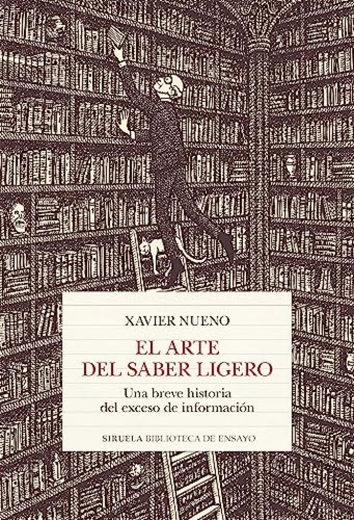 Libro: El arte del saber ligero: Una breve historia del exceso de información