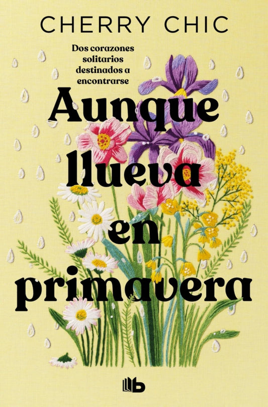 Aunque llueva en primavera (edición limitada) (Campaña Ahora por menos)