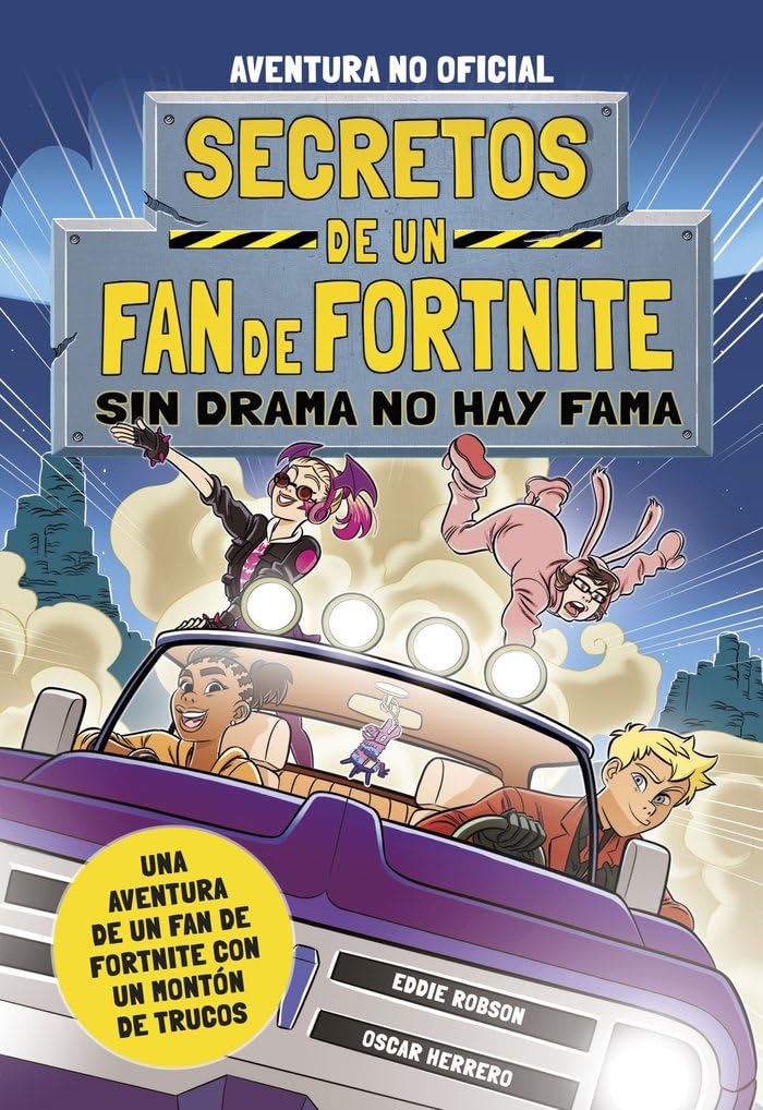 Libro: Secretos de un fan de Fortnite 3: Sin drama no hay fama (Libros basados en juegos)