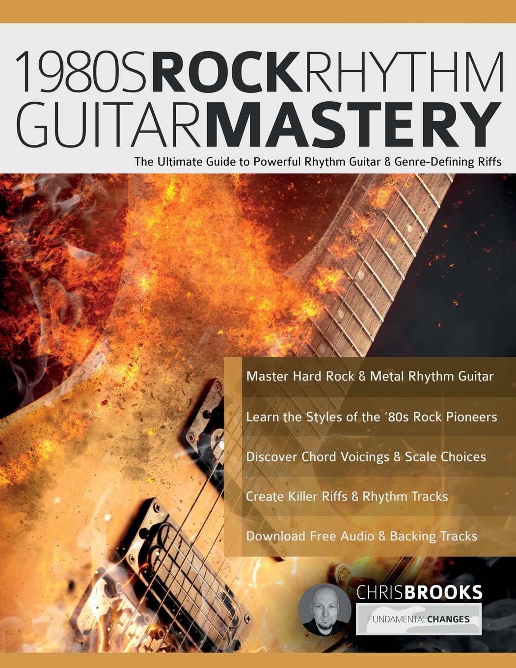 Libro: 1980s Rock Rhythm Guitar Mastery: The Ultimate Guide to Powerful Rhythm Guitar & Genre-Defining Riffs (Learn How to Play Rock Guitar)