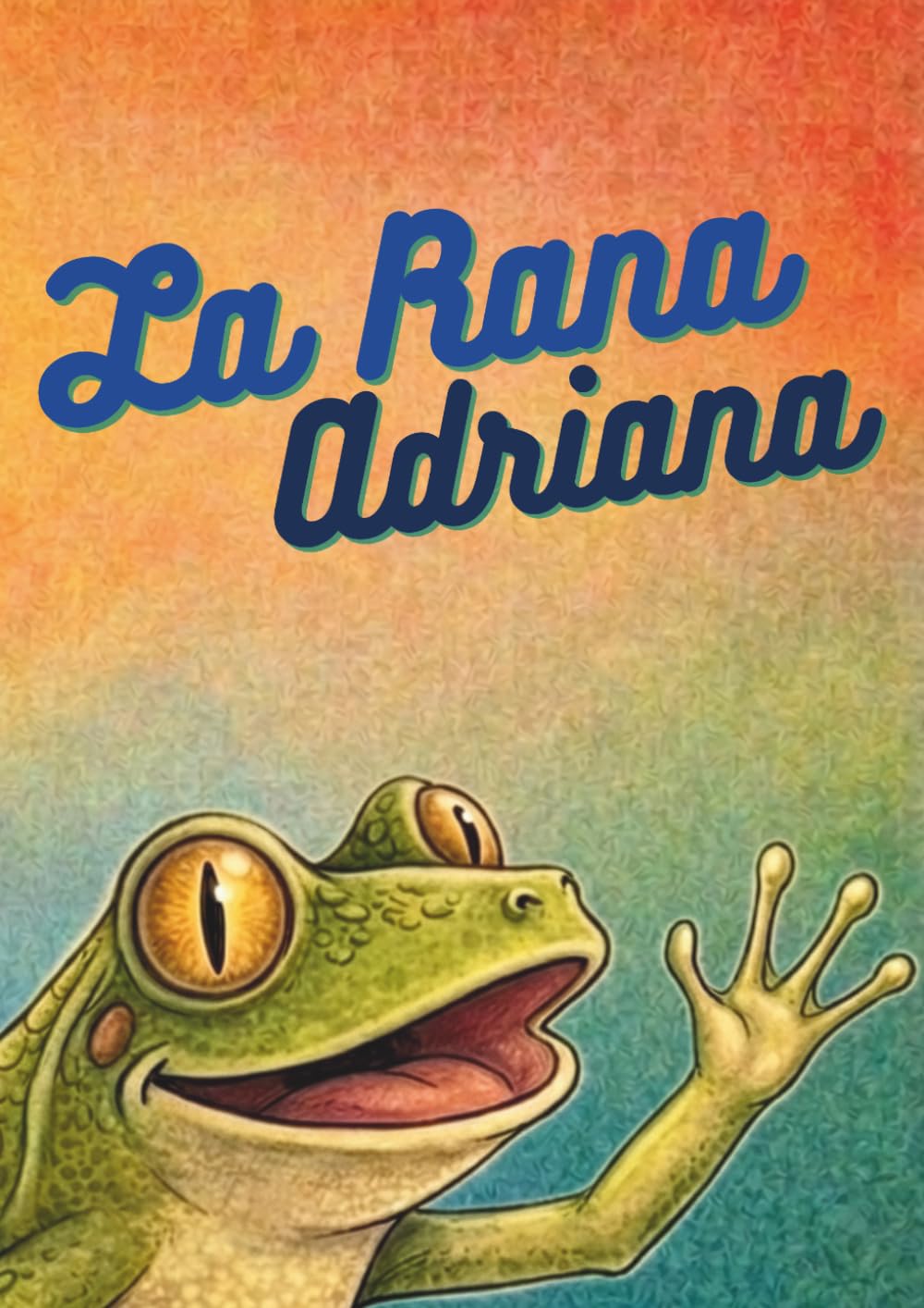Libro: La rana Adriana (Spanish Edition)