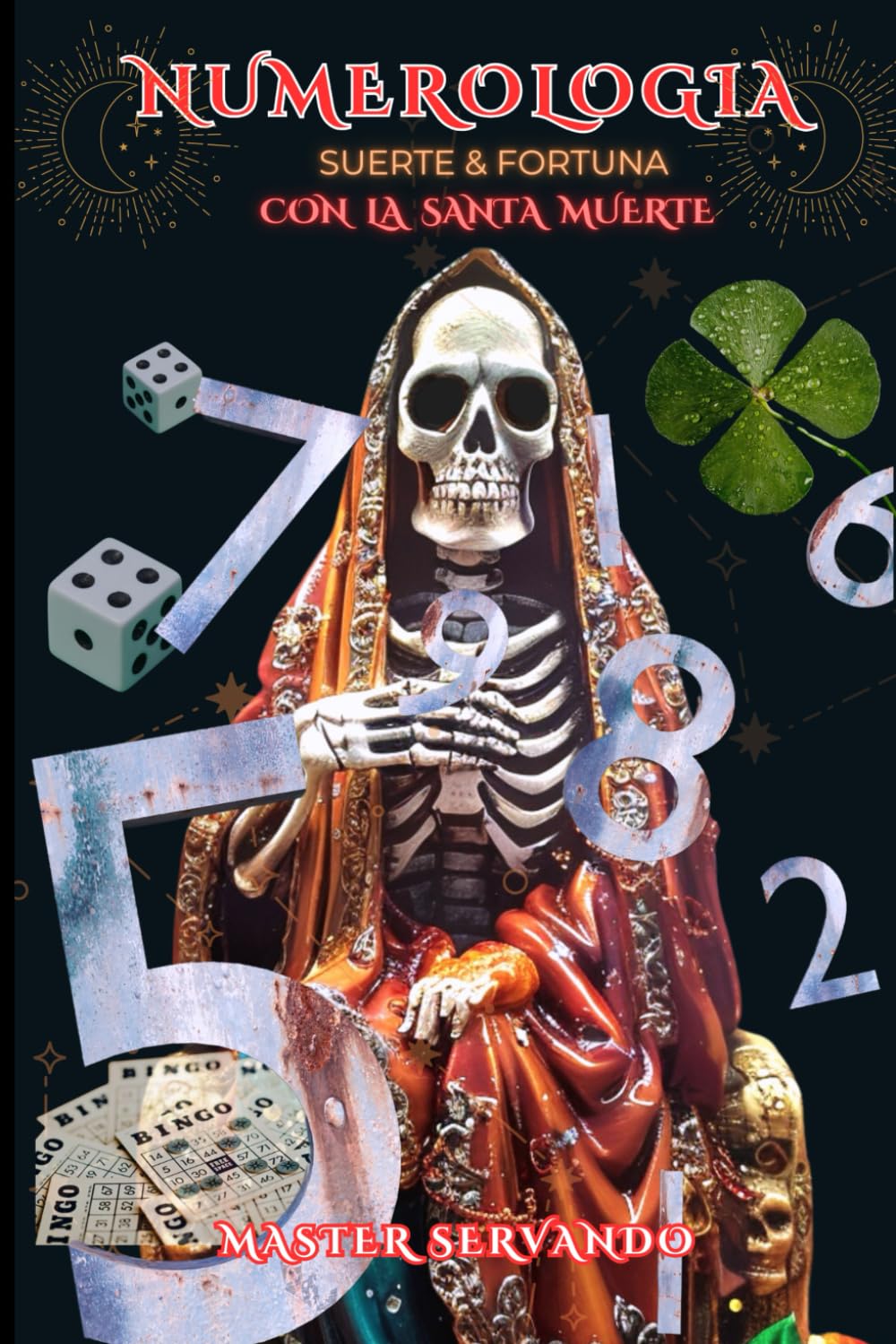 Libro: Numerologia Suerte y Fortuna con La Santa Muerte