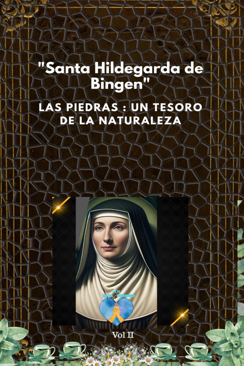 Libro: Santa Hildegarda de Bingen. Las Piedras. Un tesoro de la Naturaleza: Piedras que curan