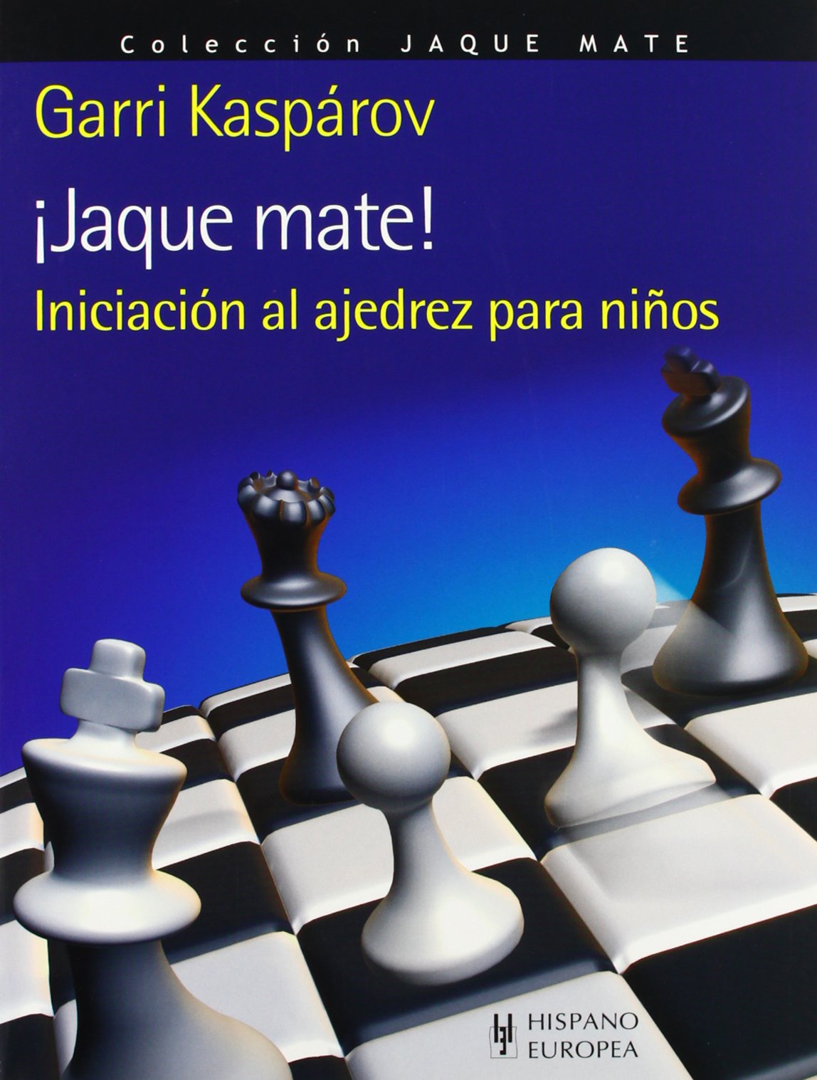 Libro: ¡Jaque mate! Iniciación al ajedrez para niños (Spanish Edition)