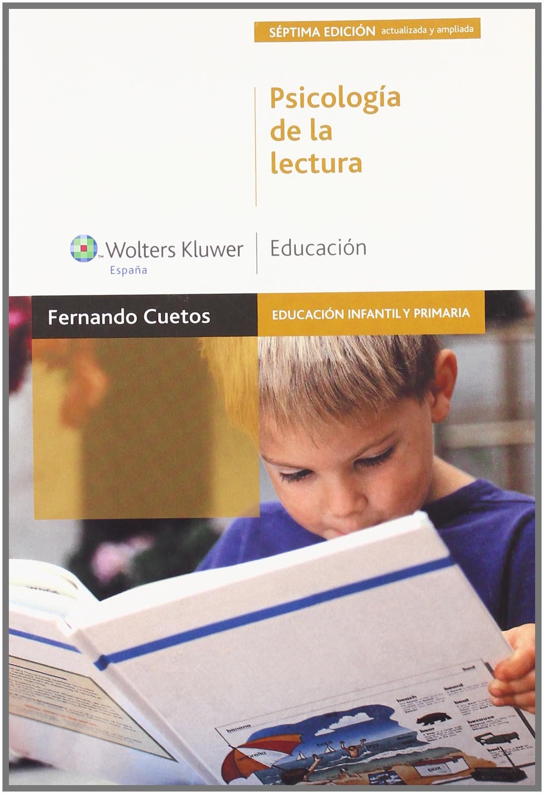 Libro: Psicología de la lectura (2.ª edición): diagnóstico y tratamiento de los trastornos de lectura