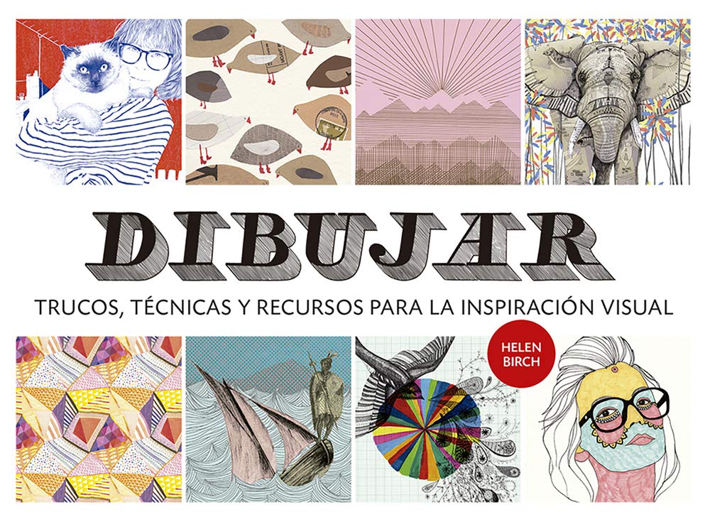 Libro: Dibujar: Trucos, técnicas y recursos para la inspiración visual (SIN COLECCION)