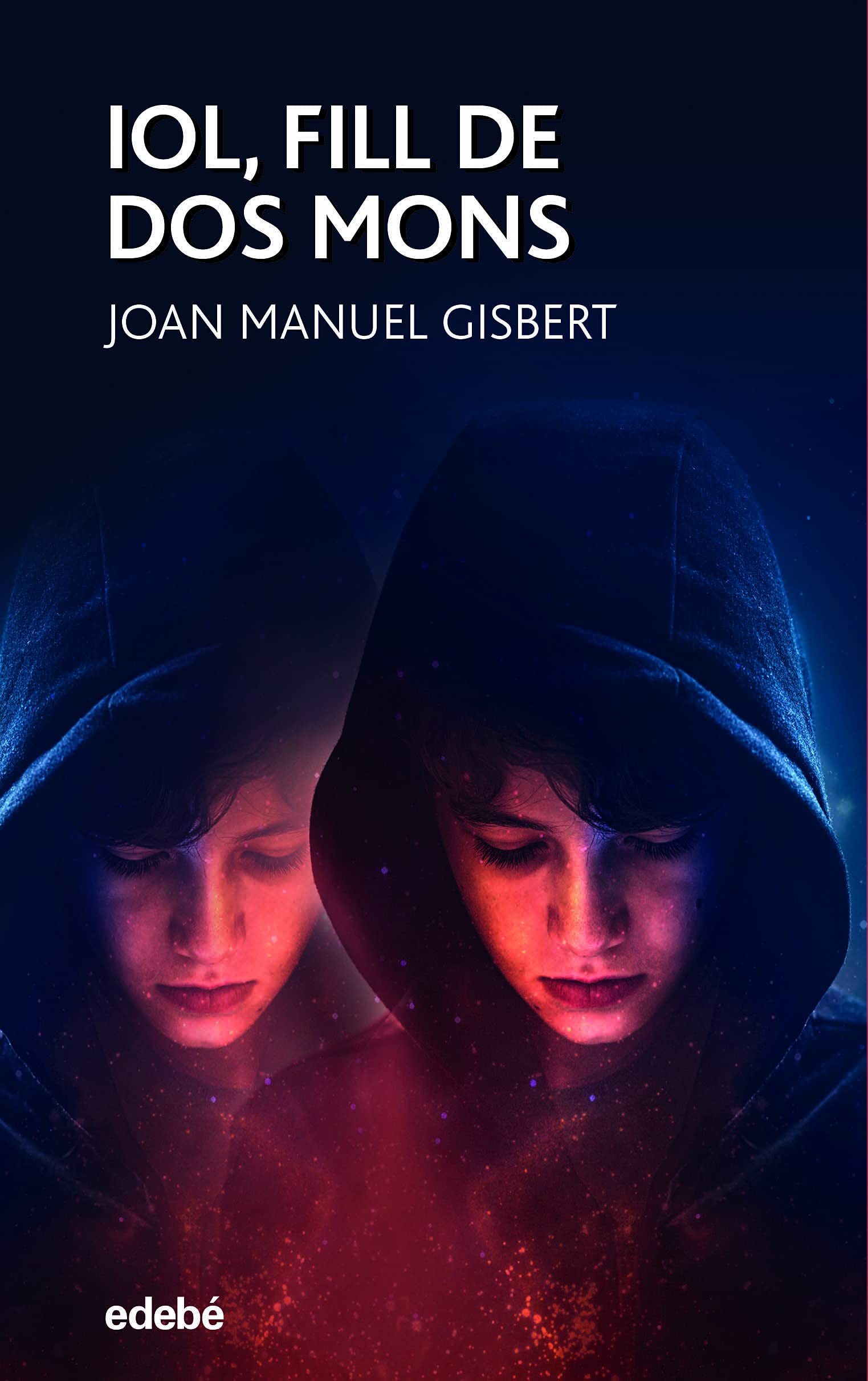 Libro: IOL, FILL DE DOS MONS