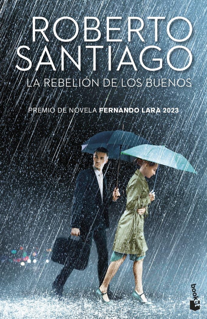 Libro: La rebelión de los buenos: Premio de Novela Fernando Lara 2023