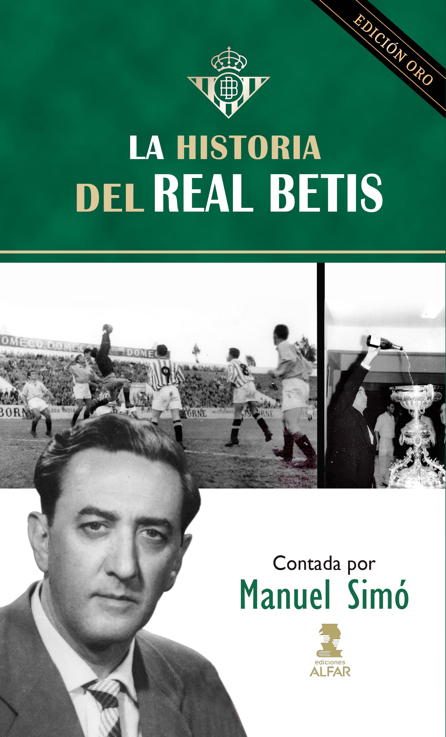 Libro: La historia del Real Betis (DEPORTES)