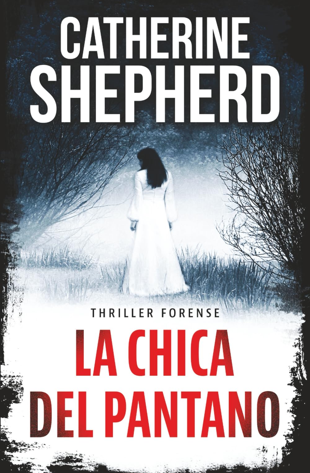 Libro: La chica del pantano: Thriller forense (Serie Julia Schwarz) (Spanish Edition)