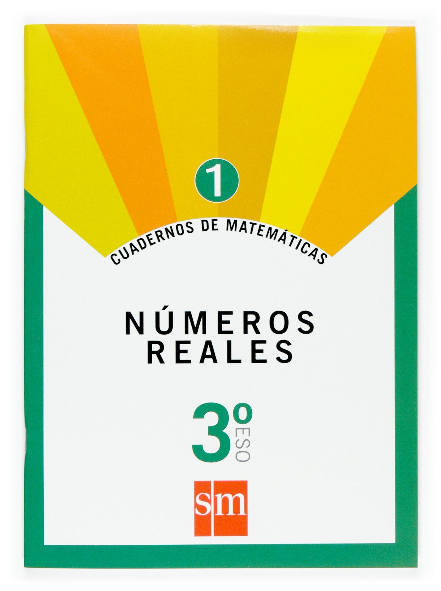 Libro: Cuadernos de matemáticas 1. 3 ESO. Números reales