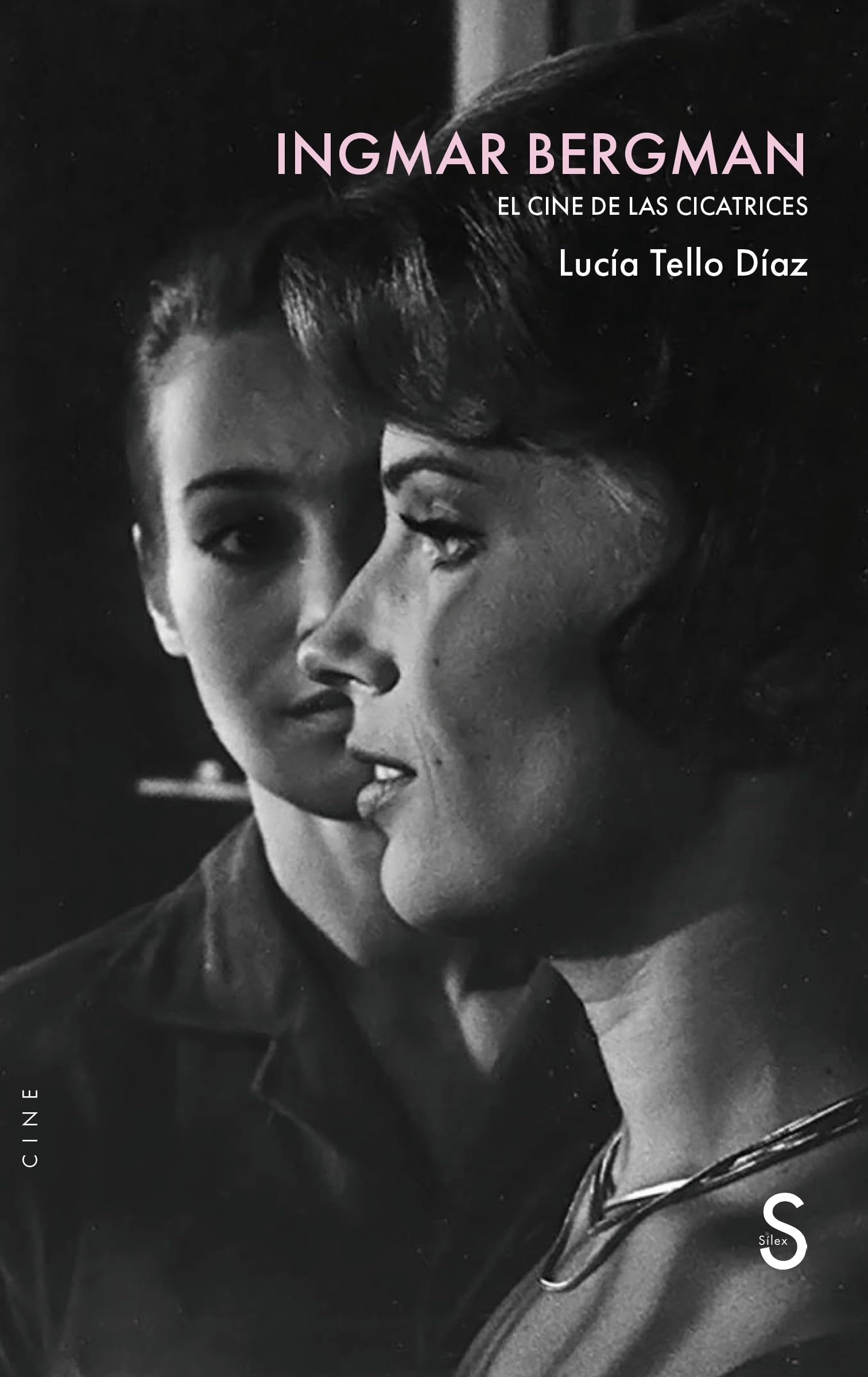 Libro: Ingmar Bergman: El cine de las cicatrices (Cine/Claqueta)