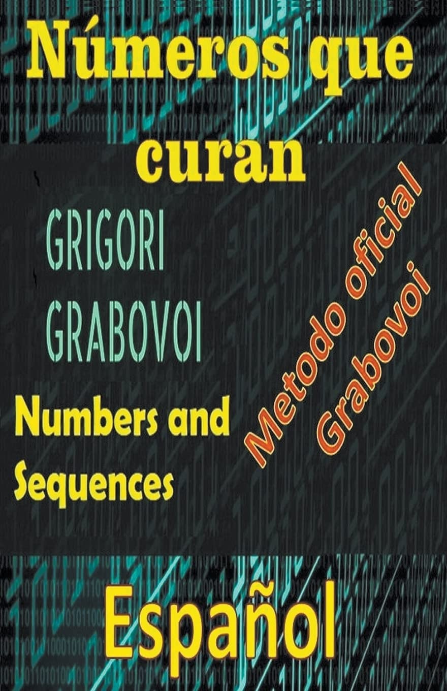 Libro: Números que Curan Método Oficial de Grigori Grabovoi (Spanish Edition)