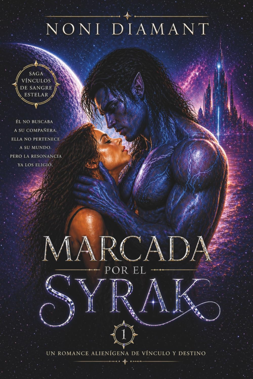 Libro: Marcada por el Syrak: Saga de romance alienígena de vínculos de almas, deseo y conexiones inevitables (Vínculos de Sangre Estelar)