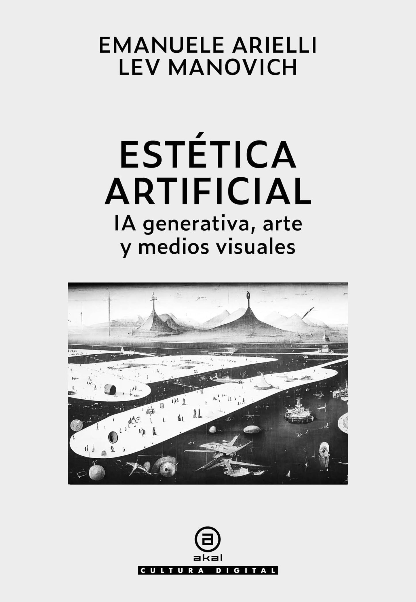 Libro: Estética artificial. IA generativa, arte y medios visuales: 2 (Cultura digital)