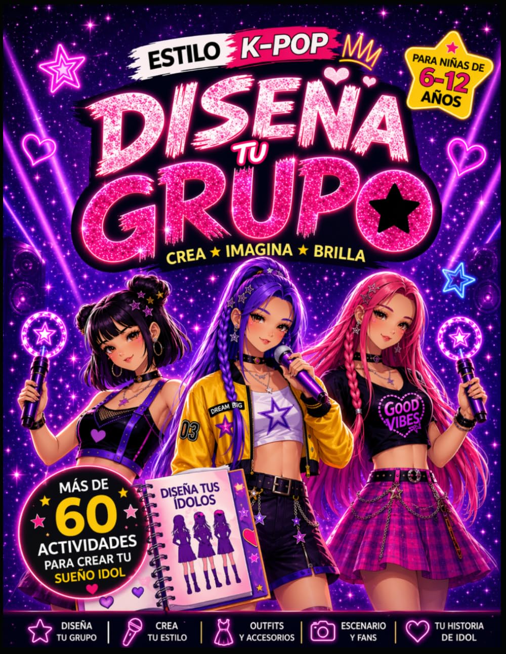 Libro: Diseña tu Grupo K-POP: Libro creativo para niñas | Más de 60 actividades K-POP para diseñar tus idols, crear tu estilo y dejar volar tu imaginación | Regalo original para niñas de 6 a 12 años