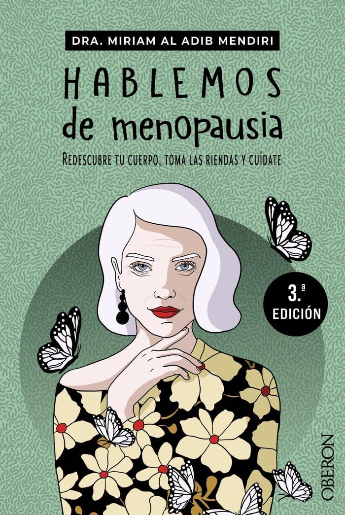 Libro: Hablemos de menopausia: Redescubre tu cuerpo, toma las riendas y cuídate (Libros singulares)