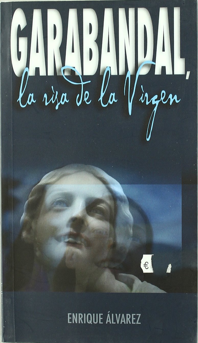 Libro: GARABANDAL: LA RISA DE LA VIRGEN