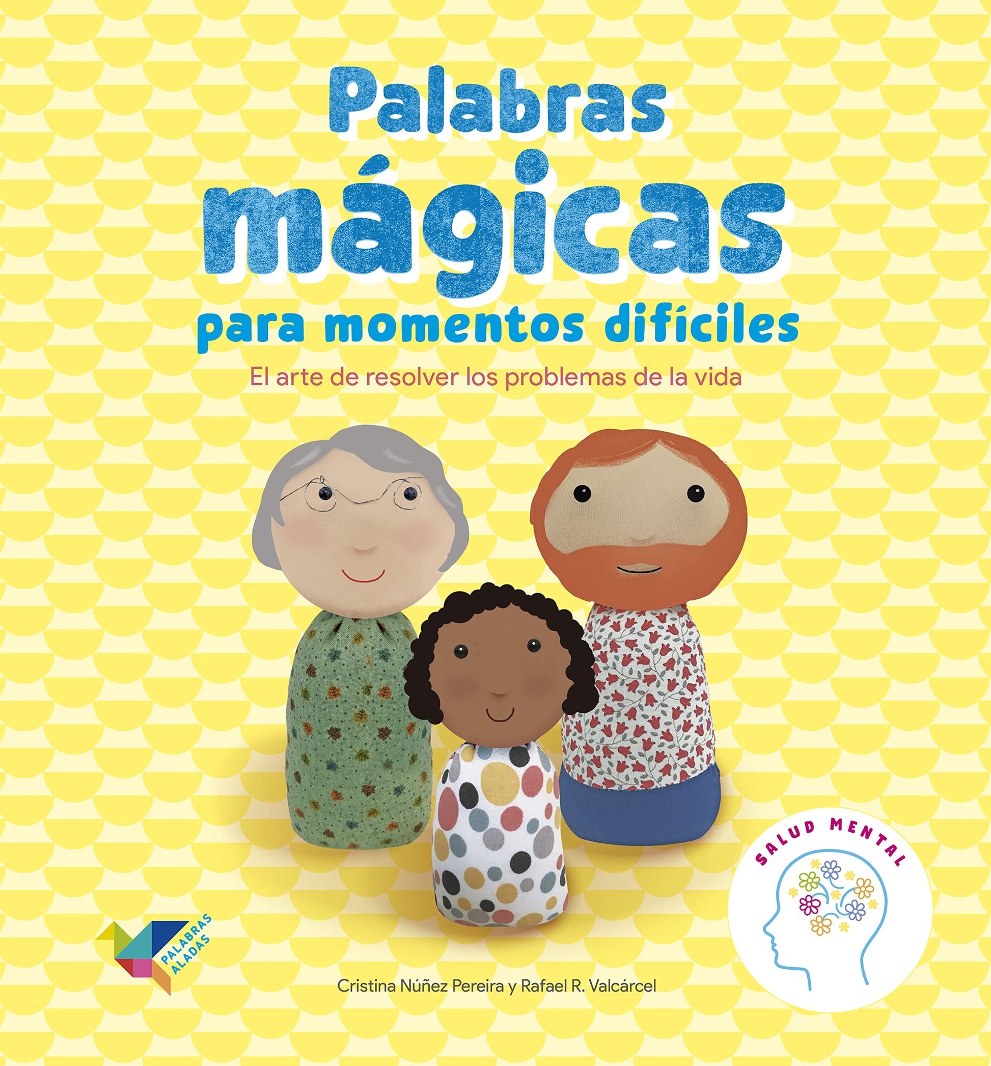 Libro: Palabras mágicas para momentos difíciles: El arte de resolver los problemas de la vida (SIN COLECCION)