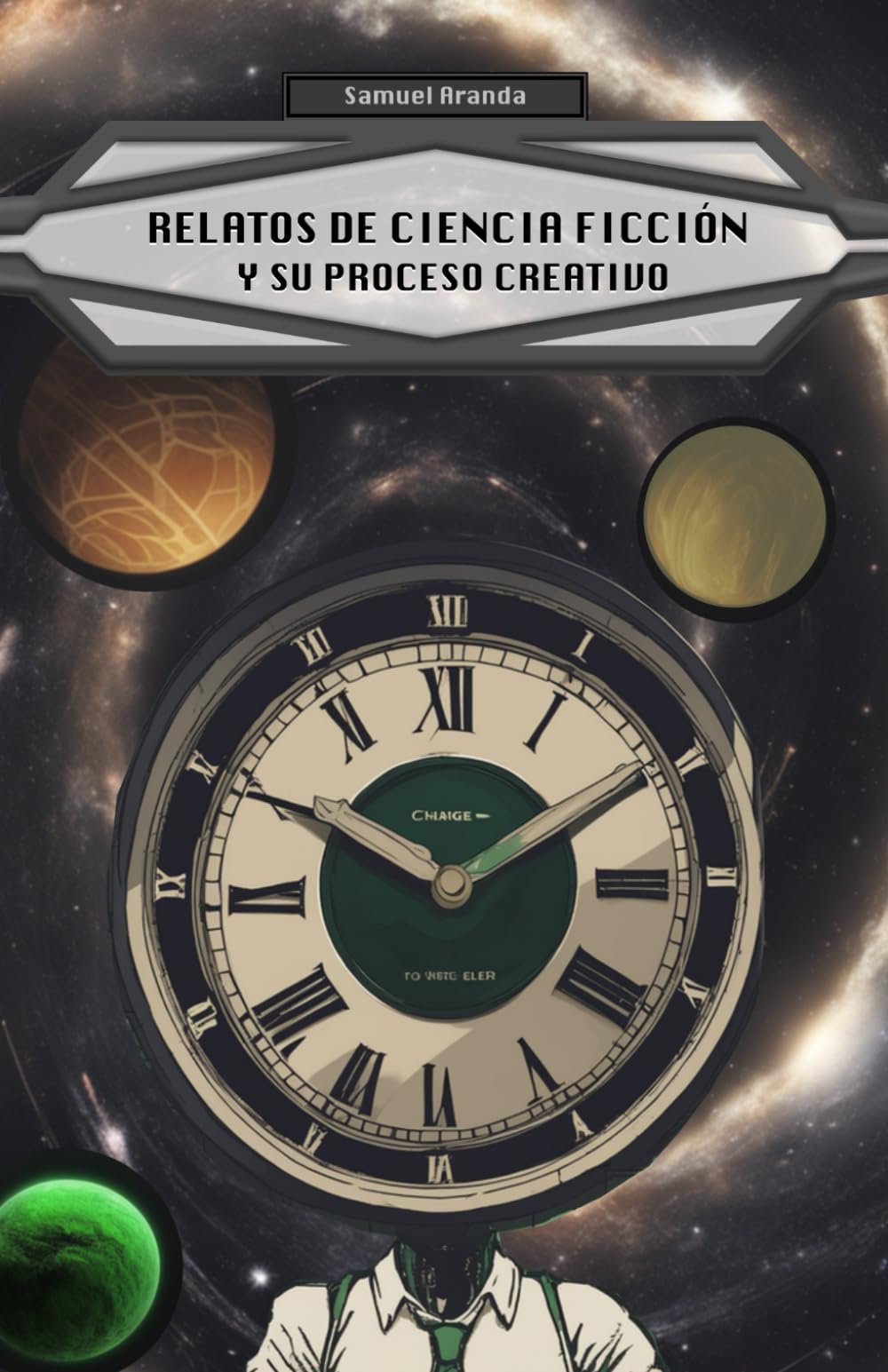 Libro: Relatos de Ciencia Ficción: y su Proceso Creativo (Spanish Edition)