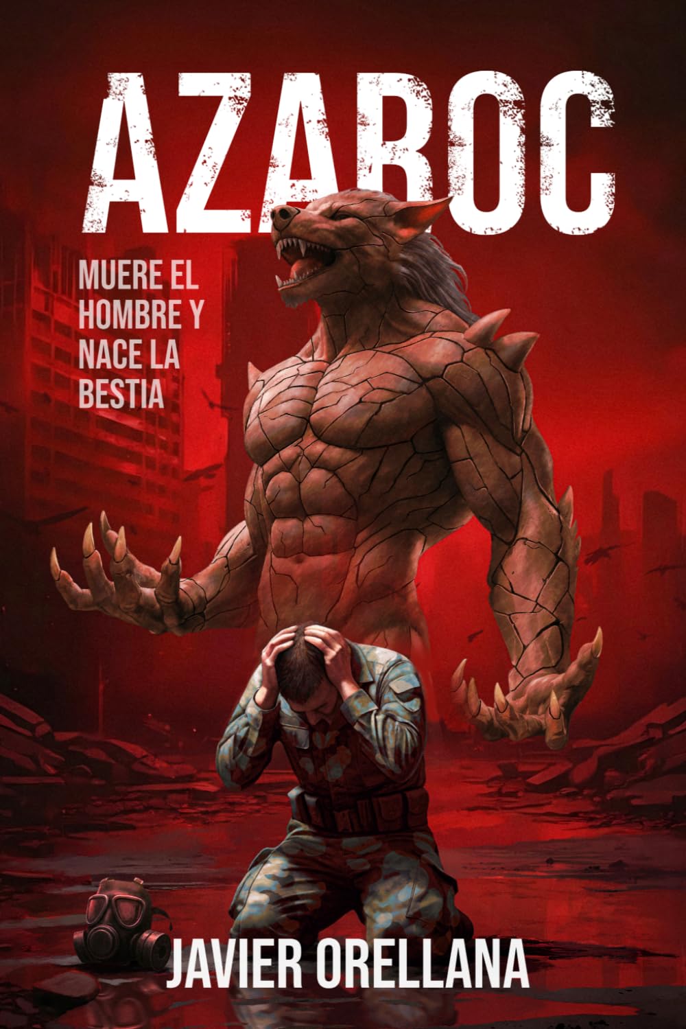 Libro: Azaroc: Muere el hombre y nace la bestia: 1