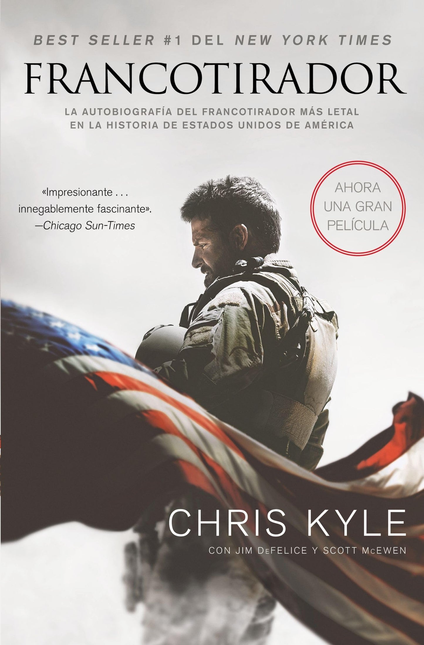 Libro: Francotirador (American Sniper): La autobiografía del francotirador más letal en la historia de Estados Unidos de América (Spanish Edition)