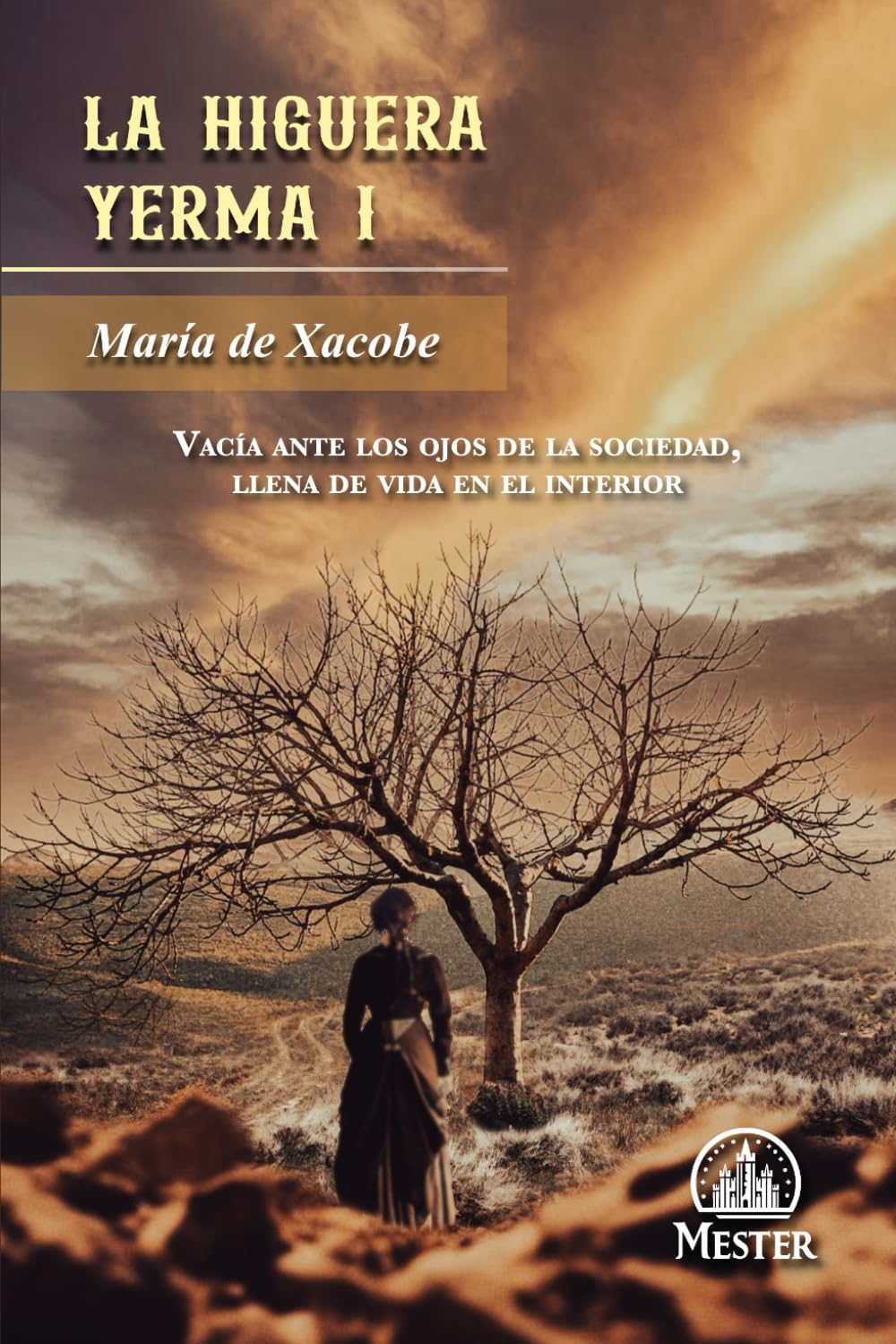 Libro: La higuera yerma I (Spanish Edition)