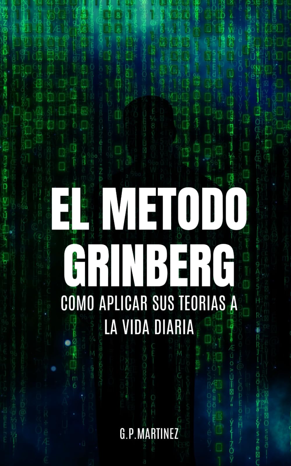 Libro: El Método Grinberg: como aplicar sus teorías a la vida diaria.