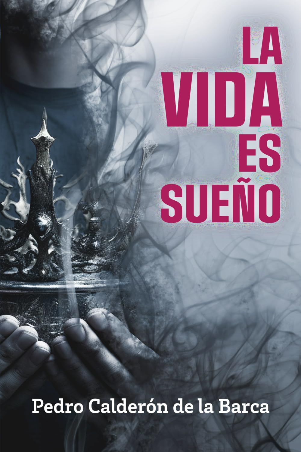 Libro: LA VIDA ES SUEÑO: Edición para ESO y Bachillerato