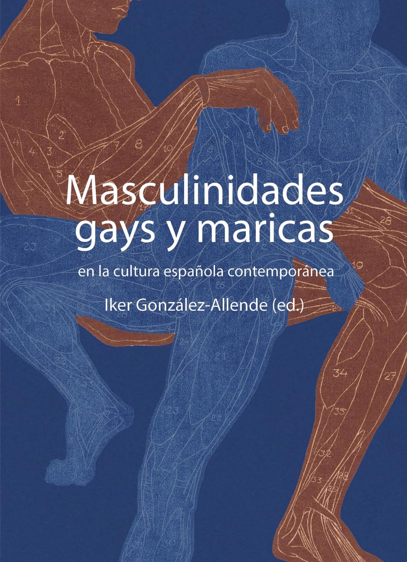 Libro: Masculinidades gays y maricas: en la cultura española contemporánea (COLECCION G)